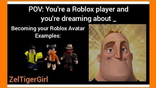 POV: You're a Roblox player and you're dreaming about _ (Mr. Incredible becoming Canny)