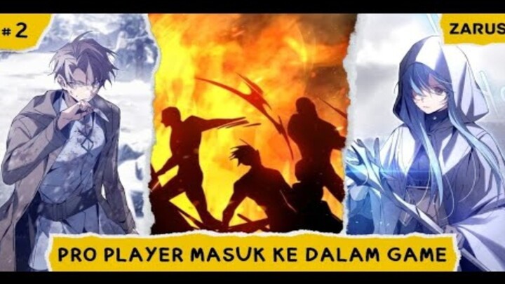 MELAWAN ATAU MATI | ALUR CERITA MANHWA PRO PLAYER MASUK KE DALAM GAME | EPISODE 2