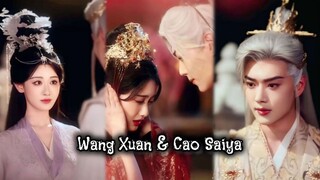 {Wang Xuan & Cao Saiya }"Master abadi dan Dewi rubah melewati 2 kesengsaraan cinta sebelum bersama"