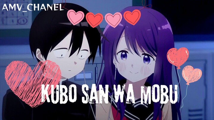 kubo san wa mobu [AMV]