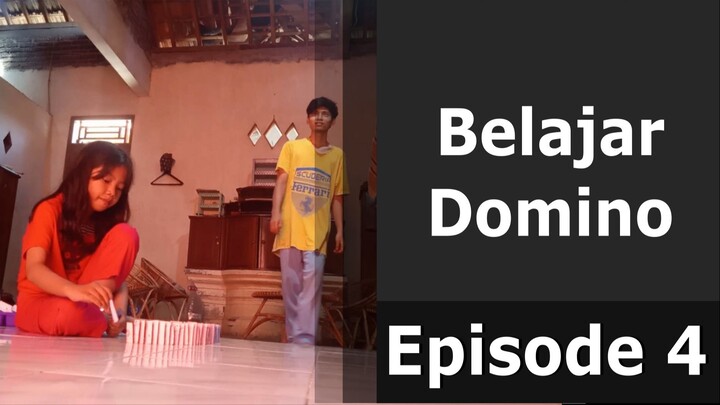 Belajar Domino Episode 4 - Jadi