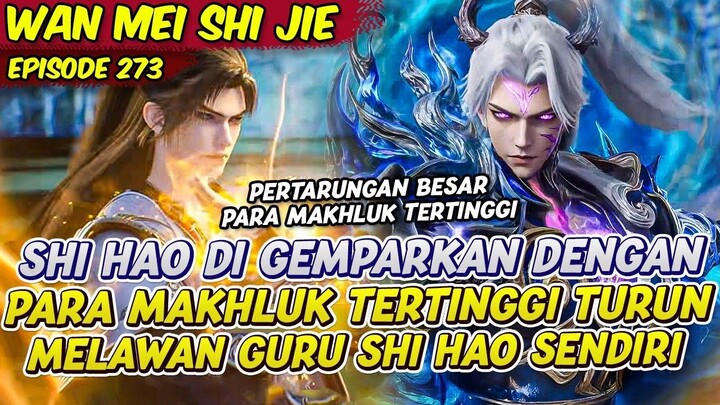GURU SHI HAO SOLO MELAWAN PARA MAKHLUK TERTINGGI DUNIA LUAR  PERFECT WORLD  EPS