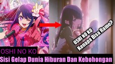 Alasan Oshi no Ko Bisa Rame dan Darkside Idol