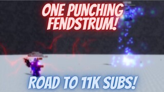 ONE PUNCHING FENDSTRUM! | A Hero's Destiny