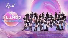 I-LAND 2 Ep.11 (Eng Sub) HD