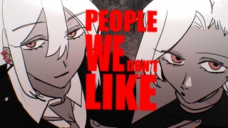 [Original/MEME] People I don't like (micro-plot)