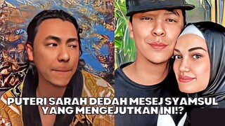 Puteri Sarah Dedah Syamsul Ada Mesej Yang Mengejutkan Untuk Puteri Sarah?