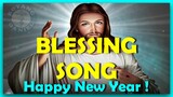 BLESSING SONG -  HAPPY NEW YEAR 2022 !!!  Composed by Bro. Leo O. Rosario