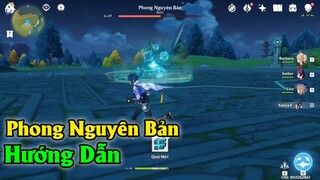 Hướng Dẫn Đánh Phong Nguyên Bản | Genshin Impact