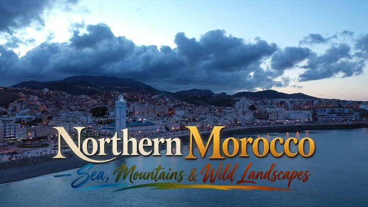 Northern Morocco — Sea, Mountains & Wild Landscapes