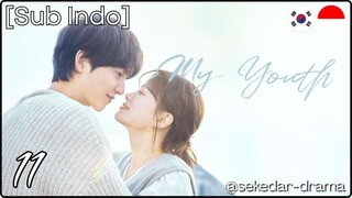 [Sub Indo] My Youth – Eps. 11 (2025)