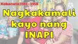 Nagkakamali kayo ng INAPI / 3941 - 3950