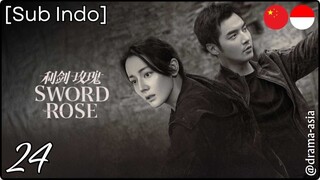 [Sub Indo] Sword Rose – Eps. 24 (2025)