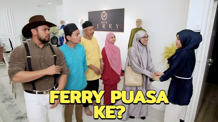 Ferry Puasa Ke? (E10) 👀