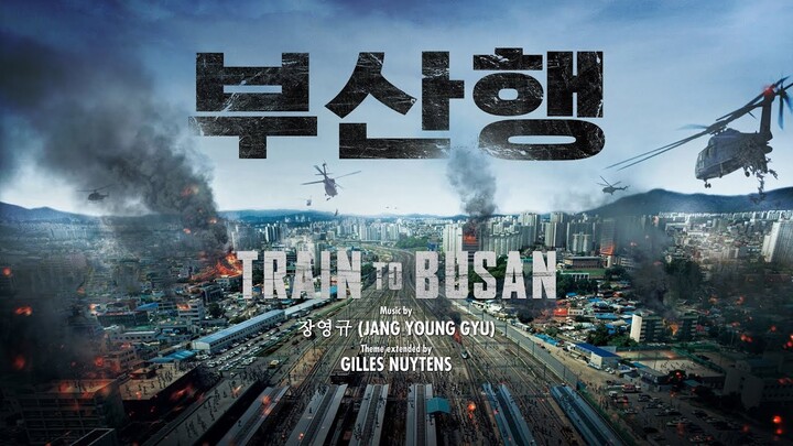 장영규 (Jang Young Gyu): 부산행 (Train To Busan) Theme [Extended by Gilles Nuytens]