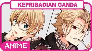 5 TOKOH ANIME DENGAN KEPRIBADIAN GANDA