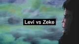 Levi vs Zeke