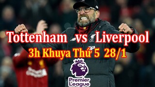 Ngoại Hạng Anh Vòng 20 | Liverpool Sẽ Đánh Bại Tottenham ?