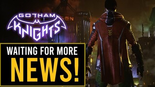 Gotham Knights - When Do We Get New Info From The Devs?