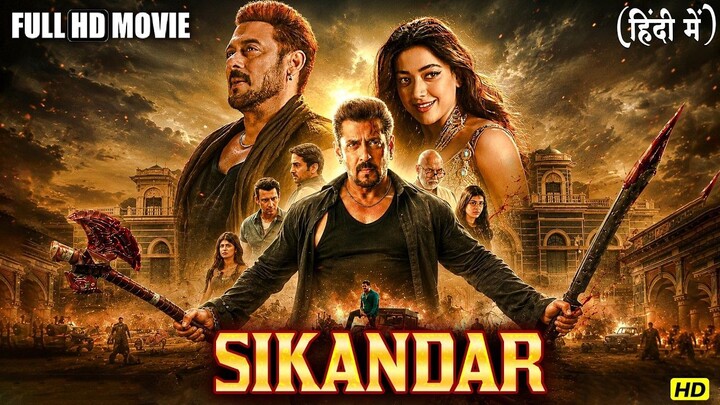 Sikandar Bollywood Blockbuster Full Hindi Movie _ Salman Khan, Rashmika Mandanna