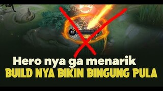 Hero nya ga menarik, Build nya juga bikin bingung