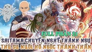 Saitama Chuyển Nghề Thành Ngự Linh Sư Nuôi Hổ Ngốc Thành Thần Full Phần 21| Review Phim Truyện Tranh