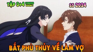Bắt Phù Thủy Về Làm Vợ | Tập 3 + 4 CS  | Hồi Ức Không Tên | ANIME THÁNG 4
