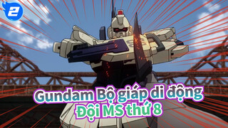 [Gundam Bộ giáp di động/MAD/AMV] Đội MS thứ 8_2
