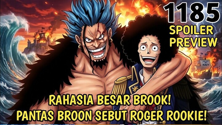 ONE PIECE 1185 - GILA! FIX! CERITA BROOK MEMANG BERKAITAN DENGAN ROCKS D. XEBEC!