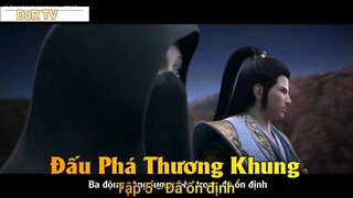 Đấu Phá Thương Khung Phần 3 Tập 5 - Đã ổn định