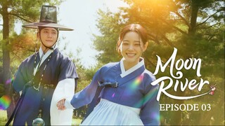 MOON RIVER EP03 SUB INDO