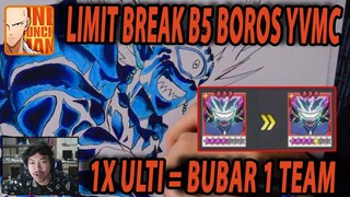 🔥🔥LIMIT BREAK B5 BOROS YVMC [1X ULTI BUBAR 1 TEAM] 90% TAMAT BUILD! - ONE PUNCH MAN:The Strongest