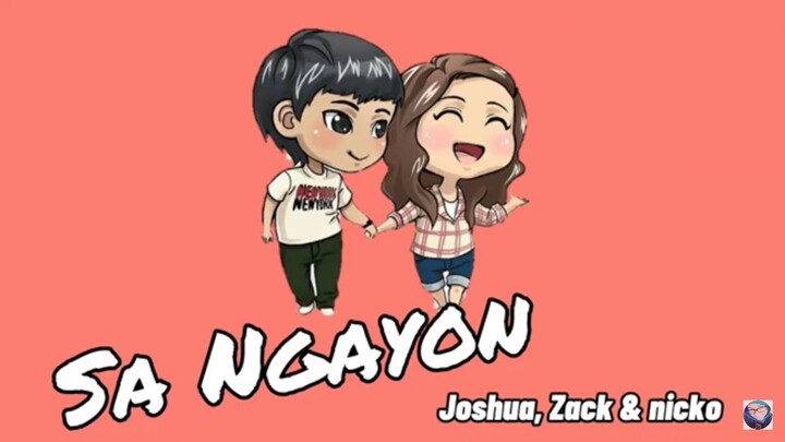 Sa Ngayon - Joshua, Zack & Nicko (Official Lyrics Video) Prod. Kimj Beats