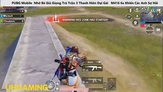 PUBG Nhờ Bé Giả Giọng Trà Trộn 3 Thanh Niên Dại Gái M416 6x Khiến Các Anh Sợ Hãi p10
