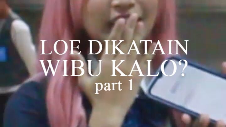 "LOE DIKATAIN WIBU KALO?" part 1 | #shorts #wibu #cosplayerindonesia #eventwibu #eventcosplay