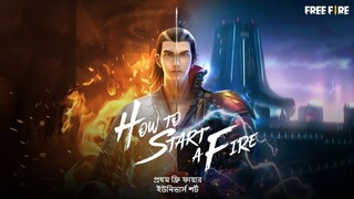 How to Start A Fire | Free Fire Tales/ Garena Free Fire MAX