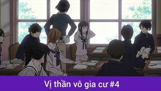 Vị thần vô gia cư p4