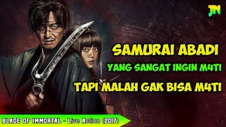 KETIKA SAMURAI TIDAK BISA M4TI || Alur Cerita Film BLADE OF THE IMMORTAL Live Action 2017