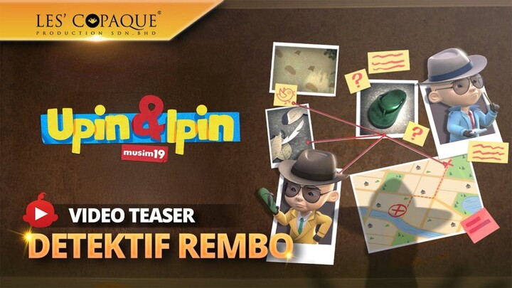 Upin & Ipin Musim 19 - Detektif Rembo | Video Teaser (Episod Baru)