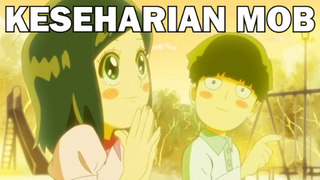 ⭕️ Kehidupan Mob Bersama Teman-temannya ⭕️ - Mob Psycho 100