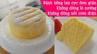 Cách làm bánh bông lan hấp siêu mềm xốp, không dùng lò nướng