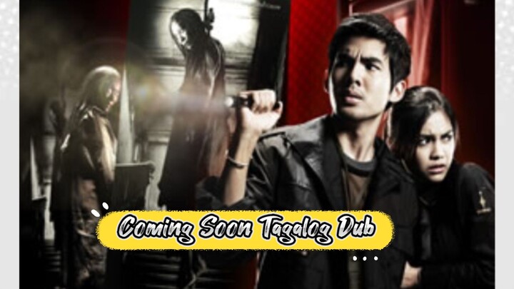 "Coming Soon" Thai Horror Movie (2008) Tagalog Dub