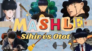 [Mashle] MC ini bisa dibilang mirip Saitama versi genre sihir ! Mash karakter yang curi perhatianmu