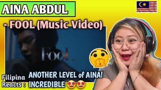 AINA ABDUL - FOOL (Music Video) || FILIPINA REACTS