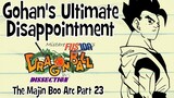 Gohan's Ultimate Disappointment - Dragon Ball Dissection: The Majin Boo Arc Part 23!
