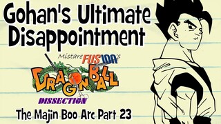 Gohan's Ultimate Disappointment - Dragon Ball Dissection: The Majin Boo Arc Part 23!