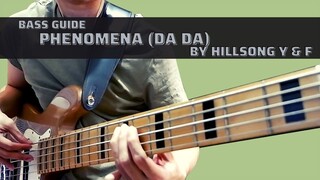 Phenomena (DA DA) by Hillsong Young & Free (Bass Guide w/TABS)