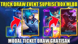 TRICK DRAW EVENT SURPRISE BOX MLBB PAKAI TICKET DRAW GRATISAN!! DAPET SKIN SPESIAL 1X DRAW