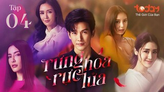 Rừng Hoa Rực Lửa - Tập 04 | Lồng Tiếng TodayTV