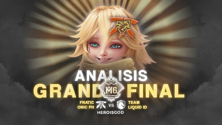 ANALISIS GRAND FINAL M6 YG NT LAGI